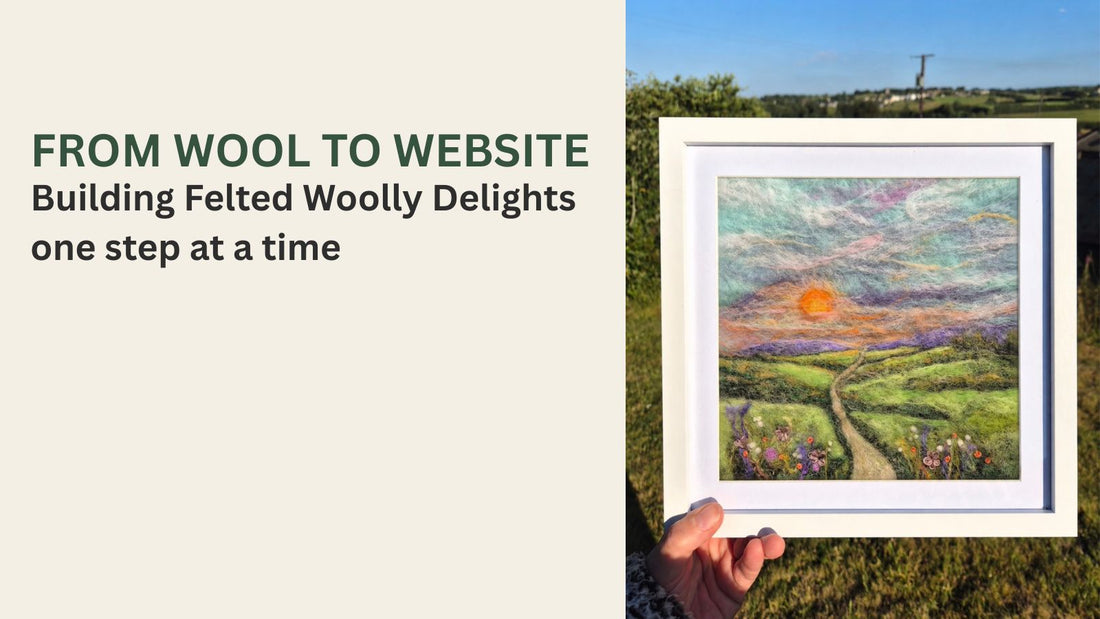 From Wool to Website featuring a framed needle-felted North Devon landscape by Felted Woolly Delights.
